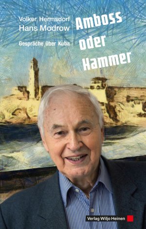 gebrauchtes Buch – Volker Hermsdorf – Amboss oder Hammer - Gespräche über Kuba
