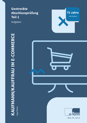 ISBN 9783955324353: Kaufmann/Kauffrau im E-Commerce - Prüfungstrainer Abschlussprüfung Teil 1