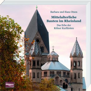 ISBN 9783955401856: Mittelalterliche Bauten im Rheinland – Das Erbe der Kölner Kurfürsten