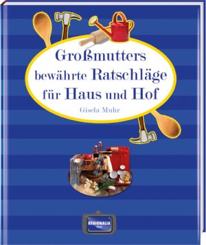 ISBN 9783955402181: Großmutters bewährte Ratschläge für Haus und Hof