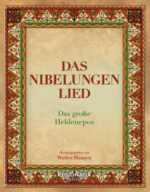 ISBN 9783955404130: Das Nibelungenlied - Das große Heldenepos