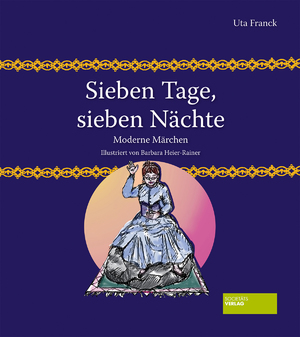 ISBN 9783955422196: Sieben Tage, sieben Nächte - Moderne Märchen