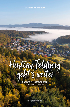 ISBN 9783955424367: Hinterm Feldberg geht's weiter