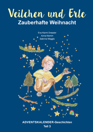 ISBN 9783955511951: Veilchen und Erle | zauberhafte Weihnacht | Eva Klamt-Dressler | Buch | 128 S. | Deutsch | 2024 | Bauer-Verlag GmbH | EAN 9783955511951