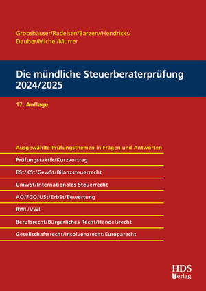 ISBN 9783955549282: Die mündliche Steuerberaterprüfung 2024/2025 | Uwe/Barzen, Ar Grobshäuser (u. a.) | Taschenbuch | 568 S. | Deutsch | 2024 | HDS-Verlag/ HDS-Buchhandelsversand | EAN 9783955549282