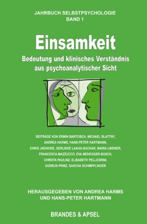 ISBN 9783955582098: Einsamkeit – Bedeutung und klinisches Verständnis auspsychoanalytischer Sicht