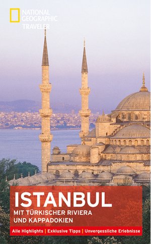 gebrauchtes Buch – Rutherford, Tristan; Tomasetti – National Geographic Traveler Istanbul mit Türkischer Riviera und Kappadokien