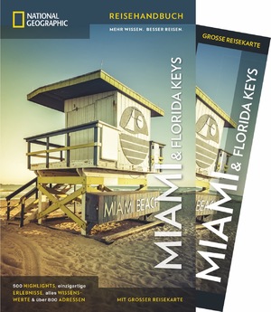 ISBN 9783955592462: NATIONAL GEOGRAPHIC Reisehandbuch Miami und Florida Keys