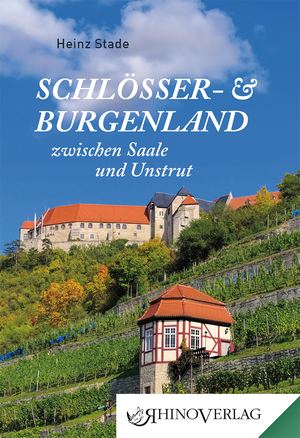 ISBN 9783955601003: Schlösser- und Burgenland zwischen Saale und Unstrut