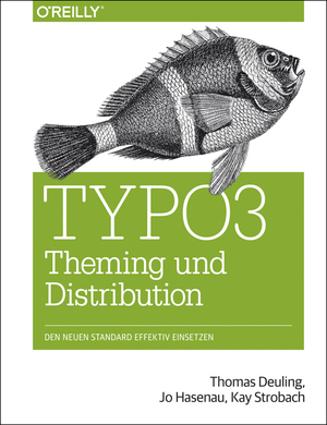 ISBN 9783955617103: TYPO3 Theming und Distribution