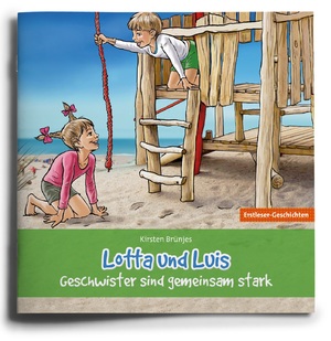 ISBN 9783955681104: Lotta und Luis – Geschwister sind gemeinsam stark - Erstleser-Geschichten