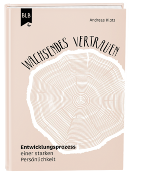 ISBN 9783955685027: Wachsendes Vertrauen – Entwicklungsprozess einer starken Persönlichkeit