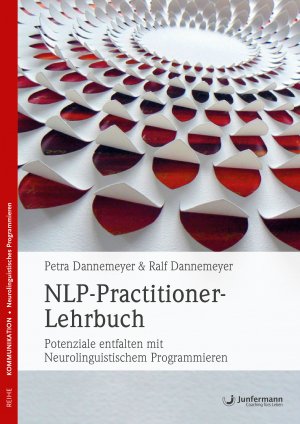 ISBN 9783955714871: NLP-Practitioner-Lehrbuch - Potenziale entfalten mit Neurolinguistischem Programmieren