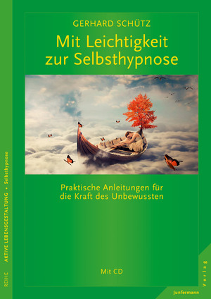 ISBN 9783955715717: Mit Leichtigkeit zur Selbsthypnose - Praktische Anleitungen für die Kraft des Unbewussten. (inkl. CD)