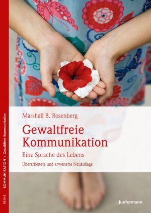 ISBN 9783955715724: Gewaltfreie Kommunikation - Eine Sprache des Lebens