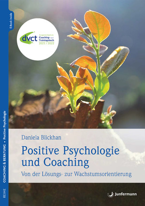 ISBN 9783955719517: Positive Psychologie und Coaching - Von der Lösungs- zur Wachstumsorientierung