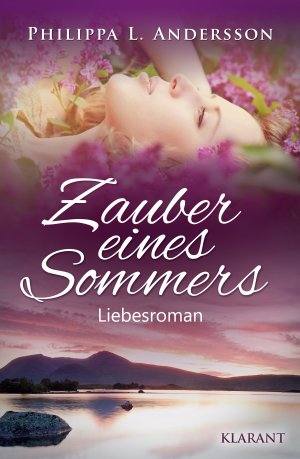 ISBN 9783955731588: Zauber eines Sommers. Liebesroman