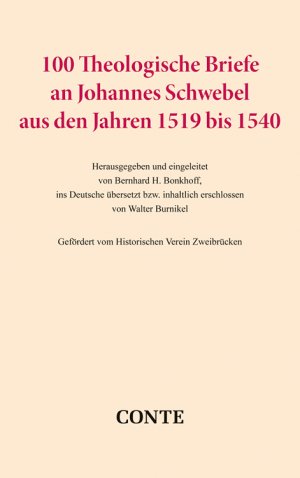 ISBN 9783956021848: 100 Theologische Briefe an Johannes Schwebel aus den Jahren 1519 bis 1540