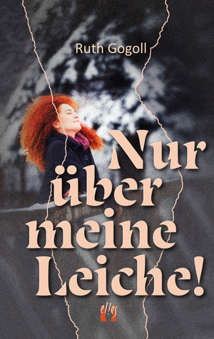 ISBN 9783956093579: Nur über meine Leiche! - Liebesroman