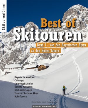 ISBN 9783956110283: Best of Skitouren – Band 1 – Skitouren von den Bayerischen Alpen bis zu den Hohen Tauern.