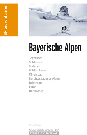 ISBN 9783956111105: Bayerische Alpen, Skitouren und Skibergsteigen