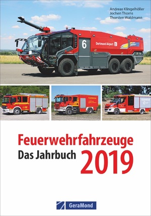 ISBN 9783956130755: Feuerwehrfahrzeuge 2019 - Das Jahrbuch - NEU