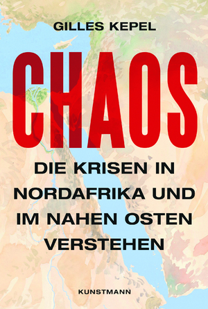 ISBN 9783956143205: Chaos - Die Krisen in Nordafrika und im Nahen Osten verstehen