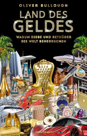 neues Buch – Oliver Bullough – Land des Geldes