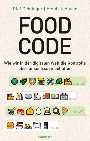 gebrauchtes Buch – Deininger, Olaf; Haase – Food Code - Wie wir in der digitalen Welt die Kontrolle über unser Essen behalten