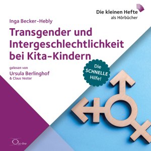 ISBN 9783956163814: Transgender und Intergeschlechtlichkeit bei Kita - Kindern - Die schnelle Hilfe!