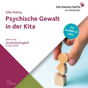 neues Buch – Silke Hubrig – Psychische Gewalt in der Kita, 1 Audio-CD