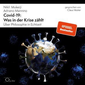 ISBN 9783956164781: Covid-19: Was in der Krise zählt - Über Philosophie in Echtzeit