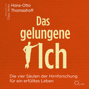 ISBN 9783956164941: Das gelungene Ich, 6 Audio-CD