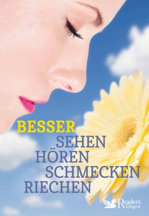 gebrauchtes Buch – Besser sehen, hören, schmecken, riechen