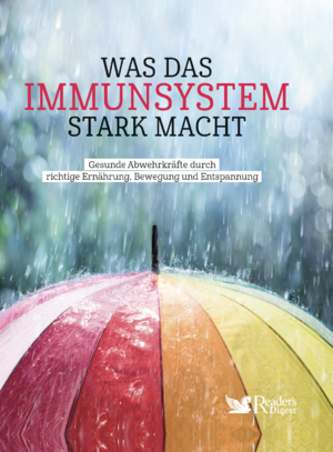 ISBN 9783956195167: Was das Immunsystem stark macht - Gesunde Abwehrkräfte durch richtige Ernährung, Bewegung und Entspannung