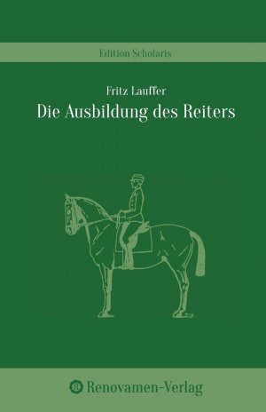 gebrauchtes Buch – Fritz Lauffer – Die Ausbildung des Reiters in den ländlichen Reit- und Fahrvereinen