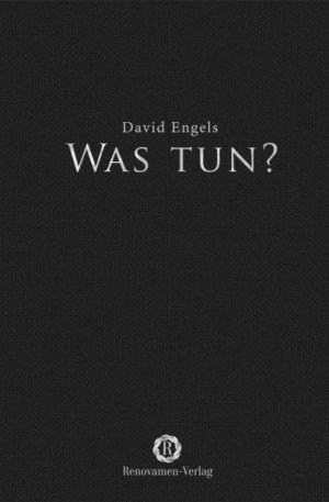 gebrauchtes Buch – David Engels – Was tun? - Leben mit dem Niedergang Europas