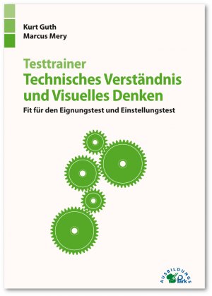 ISBN 9783956240904: Testtrainer Technisches Verstaendnis und Visuelles Denken