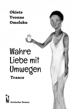 ISBN 9783956302718: Wahre Liebe mit Umwegen: Trance