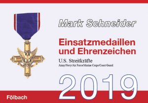 ISBN 9783956387203: Einsatzmedaillen und Ehrenzeichen 2019 – U.S. Streitkräfte - ArmyNavy/Air Force/Marine Corps/Coast Guard