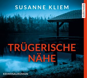 gebrauchtes Hörbuch – Susanne Kliem – Trügerische Nähe - Susanne Kliem - 6 Audio CD s