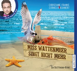 gebrauchtes Hörbuch – Franke, Christiane; Kuhnert – Miss Wattenmeer singt nicht mehr