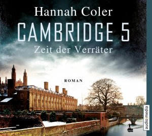 ISBN 9783956392757: Cambridge 5 - Zeit der Verräter, 6 Audio-CDs