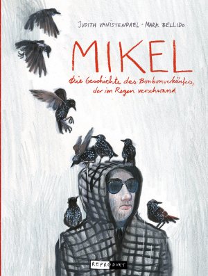 ISBN 9783956401039: Mikel - Die Geschichte des Bonbonverkäufers, der sich im Regen auflöste