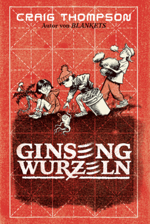 ISBN 9783956404344: Ginsengwurzeln | Craig Thompson | Buch | 448 S. | Deutsch | 2024 | Reprodukt | EAN 9783956404344