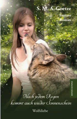 ISBN 9783956453700: Nach jedem Regen kommt auch wieder Sonnenschein - Wolfsliebe