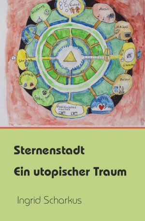 ISBN 9783956456138: Sternenwelt - utopische Träume / Sternenstadt - ein utopischer Traum