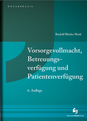 ISBN 9783956463020: Vorsorgevollmacht, Betreuungsverfügung und Patientenverfügung | Jan Bittler | Taschenbuch | NotarPraxis | 300 S. | Deutsch | 2024 | Deutscher Notarverlag | EAN 9783956463020