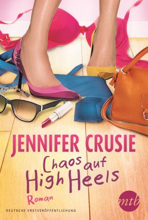 ISBN 9783956490019: Chaos auf High Heels (New York Times Bestseller Autoren: Romance) (Taschenbuch)