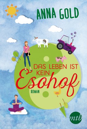 ISBN 9783956492280: Das Leben ist kein Esohof! (MIRA Star Bestseller Autoren Romance)